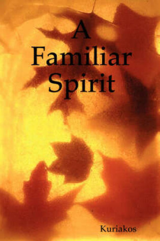 Cover of A Familiar Spirit