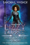 Book cover for Lizzy Dupree and the Thousand-Year Crush