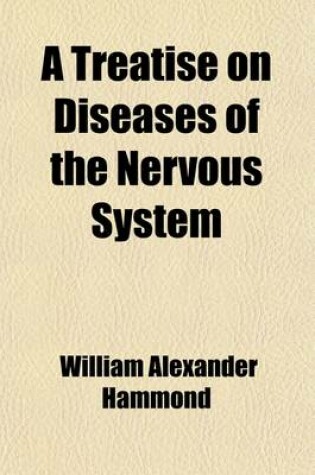 Cover of A Treatise on Diseases of the Nervous System