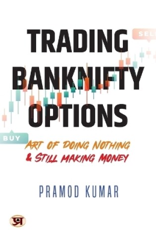 Cover of Trading Banknifty Options