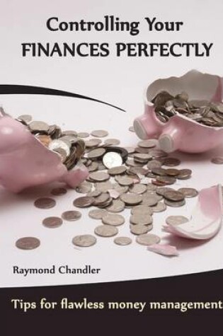 Cover of Controlling Your Finances Perfectly