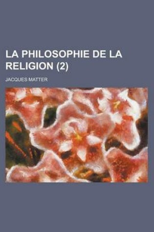 Cover of La Philosophie de La Religion (2)