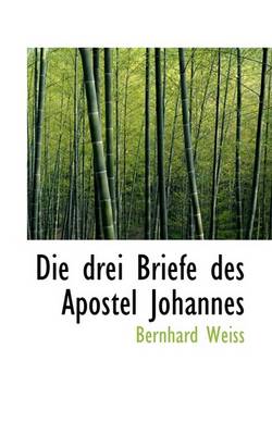 Book cover for Die Drei Briefe Des Apostel Johannes