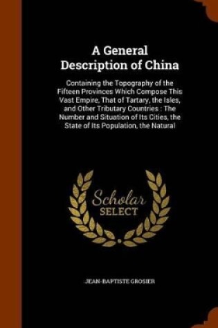 Cover of A General Description of China