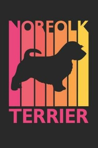Cover of Vintage Norfolk Terrier Notebook - Gift for Norfolk Terrier Lovers - Norfolk Terrier Journal
