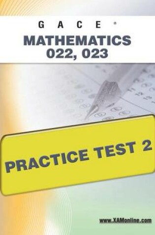 Cover of Gace Mathematics 022, 023 Practice Test 2