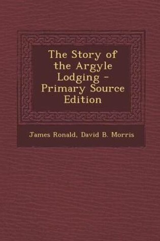Cover of The Story of the Argyle Lodging