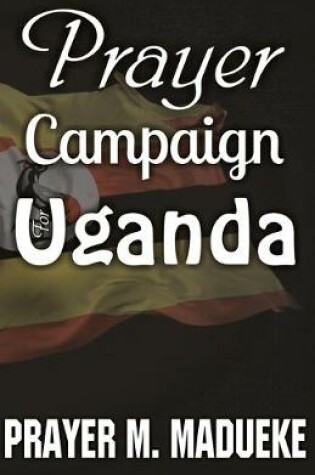 Cover of Prayer Campaign For Uganda