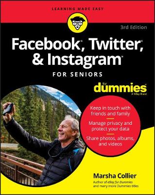 Book cover for Facebook, Twitter, & Instagram For Seniors For Dummies