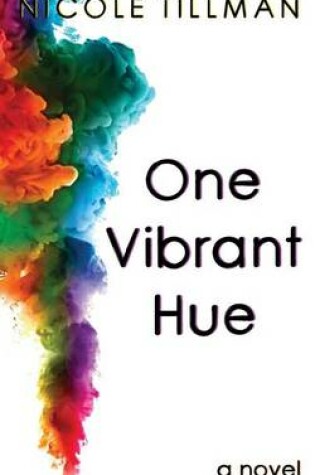 Cover of One Vibrant Hue