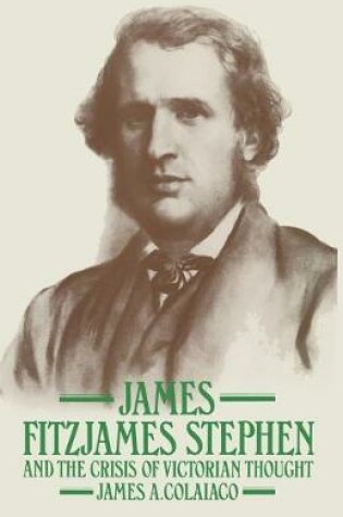 Cover of James Fitzjames Stephen and the Crisis of Victorian Thought