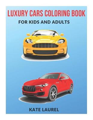 Book cover for Luxury Cars Coloring Book for Kids and Adults