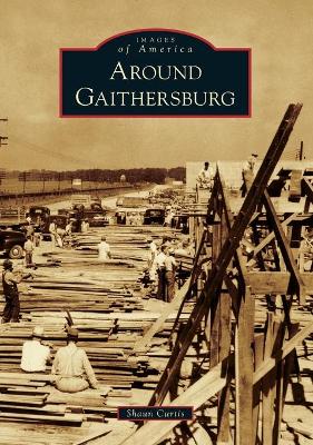 Book cover for Around Gaithersburg