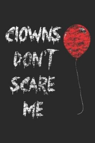 Cover of Clowns Don't Scare Me