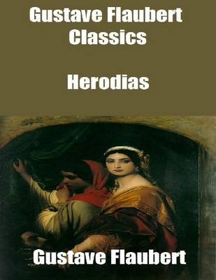 Book cover for Gustave Flaubert Classics: Herodias