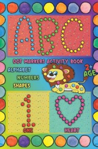 Cover of Dot Markers Activity Book