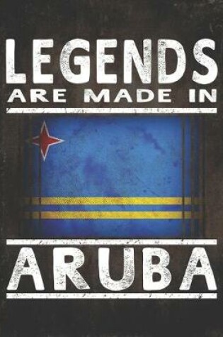 Cover of Legends Are Made In Aruba