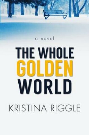 Cover of The Whole Golden World