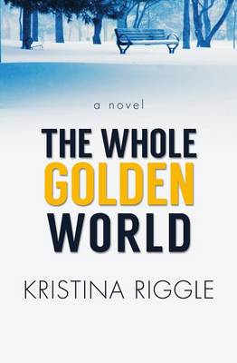 Book cover for The Whole Golden World