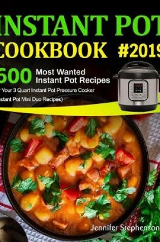 Cover of Instant Pot Cookbook #2019