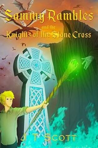 Cover of Sammy Rambles and the Knights of the Stone Cross