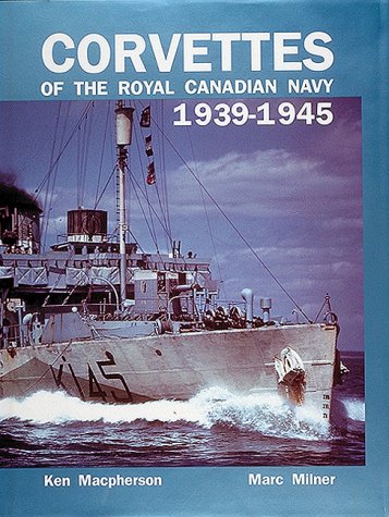 Book cover for Corvettes of the Royal Canadian Navy, 1939-45