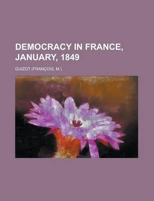 Book cover for Democracy in France, January, 1849