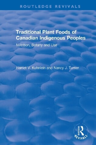 Cover of Traditional Plant Foods of Canadian Indigenous Peoples