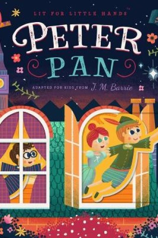 Cover of Lit for Little Hands: Peter Pan