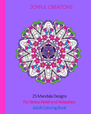 Book cover for 25 Mandala Designs For Stress-Relief and Relaxation