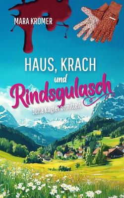 Cover of Haus, Krach und Rindsgulasch