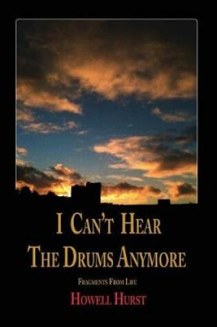 Cover of I Can't Hear The Drums Anymore