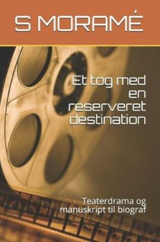 Cover of Et tog med en reserveret destination