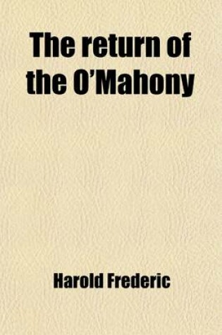 Cover of The Return of the O'Mahony; A Novel