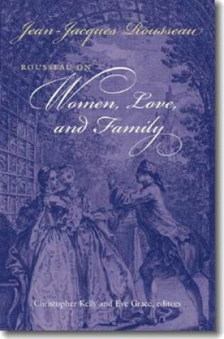 Cover of Rousseau on Women, Love, and Family