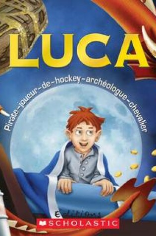 Cover of Luca Pirate-Joueur-De-Hockey-Archeologue-Chevalier