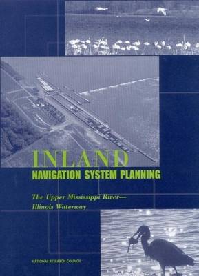 Book cover for Inland Navigation System Planning: The Upper Mississippi River-Illinois Waterway
