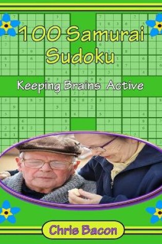 Cover of 100 Samurai Sudoku, Keeping Brains Active