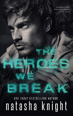 Book cover for The Heroes We Break