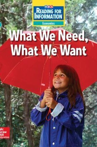 Cover of Reading for Information, Approaching Student Reader, Economics - What We Need, What We Want, Grade 3