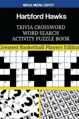 Cover of Hartford Hawks Trivia Crossword Word Search Activity Puzzle Book