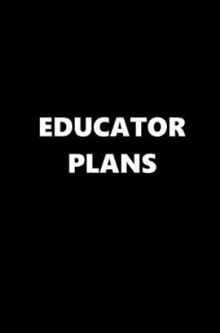 Cover of 2020 Weekly Planner School Theme Educator Plans Black White 134 Pages