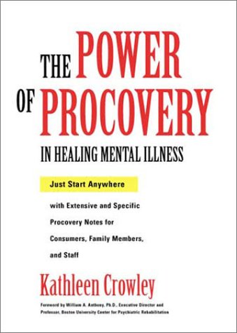 Book cover for The Power of Procovery in Healing Mental Illness: Just Start Anywhere