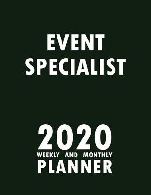 Book cover for Event Specialist 2020 Weekly and Monthly Planner