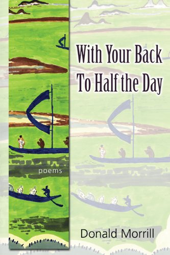 Book cover for With Your Back to Half the Day