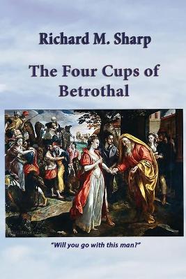 Book cover for The Four Cups of Betrothal