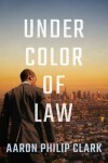 Book cover for Under Color of Law