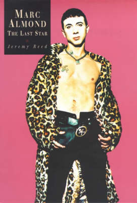 Book cover for Marc Almond: The Last Star