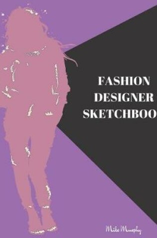 Cover of Fashion Designer Sketchbook