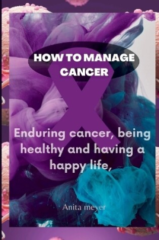 Cover of How to Manage Cancer
